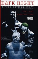Okładka książki Dark Night: A True Batman Story. Paul Dini Paul Dini, 9781401241438,