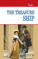 Okładka książki The Treasure Ship and Other Stories. Saki Гектор Х'ю Манро, 978-966-346-716-0,   28 zł