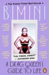 Okładka książki A Drag Queen's Guide to Life. Boulash Bimini Bon Boulash Bimini Bon, 9780241543580,