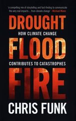 Okładka książki Drought, Flood, Fire How Climate Change Contributes to Catastrophes. Chris C. Funk Chris C. Funk, 9781108839877,