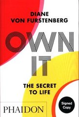 Okładka książki Own It: The Secret of Life. Diane von Furstenberg Diane von Furstenberg, 9781838662325,