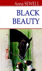 Обкладинка книги Black Beauty. The Autobiography of a Horse. Anna Sewell Сьюелл Анна, 978-617-07-0625-6,   34 zł