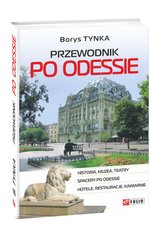 Обкладинка книги Przewodnik po Odessie. Borys Tynka Tynka B., 978-966-03-8831-4,   45 zł