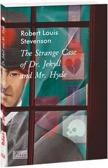 Обкладинка книги The Strange Case of Dr.Jekyll and Mr.Hyde (Химерна пригода з доктором Джекілом та містером Гайдом). Stevenson R. Стівенсон Роберт, 978-617-551-167-1,   32 zł