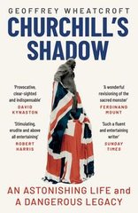 Okładka książki Churchill's Shadow. Geoffrey Wheatcroft Geoffrey Wheatcroft, 9781529110999,