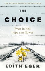 Okładka książki The Choice. Edith Eger Edith Eger, 9781846045127,   134 zł