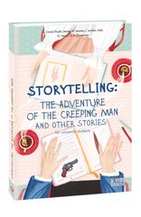 Okładka książki Storytelling. The Adventure of the Creeping Man and Other Stories. Arthur Conan Doyle, Jack London Конан-Дойл Артур; Джером К.; Честертонет, 978-966-03-9721-7,   32 zł