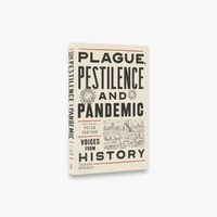 Обкладинка книги Plague, Pestilence and Pandemic Voices from History. Peter Furtado Peter Furtado, 9780500252581,