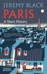 Okładka książki Paris: A Short History. Jeremy Black Jeremy Black, 9780500027080,   87 zł
