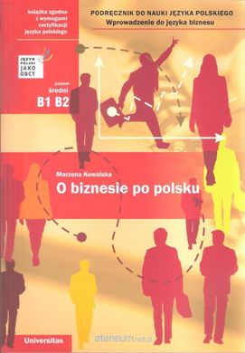 Обкладинка книги O biznesie po polsku Marzena Kowalska, 9788324222988,   49 zł