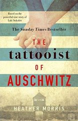 Okładka książki The Tattooist of Auschwitz. Heather Morris Heather Morris, 9781785763670,   42 zł