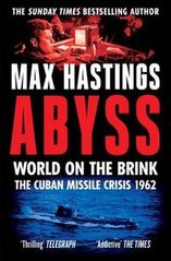 Обкладинка книги Abyss World on the Brink. Max Hastings Max Hastings, 9780008365035,