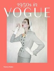 Обкладинка книги 1950s in Vogue The Jessica Daves Years 1952-1962. Rebecca C. Tuite Rebecca C. Tuite, 9780500294376,