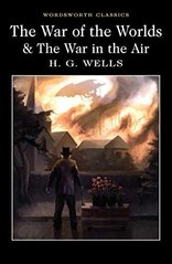 Okładka książki The War of the Worlds & War in the Air. H.G. Wells H.G. Wells, 9781840227420,   19 zł