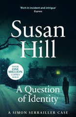 Okładka książki A Question of Identity. Susan Hill Susan Hill, 9780099554875,   53 zł