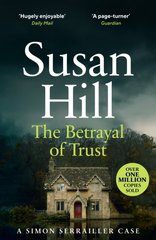 Обкладинка книги The Betrayal of Trust. Susan Hill Susan Hill, 9780099499343,   48 zł
