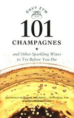 Okładka książki 101 Champagnes and Other Sparkling Wines to Try Before You Die. Davy Żyw Davy Żyw, 9781780275567,