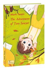 Okładka książki The Adventures of Tom Sawyer. Mark Twain Твен Марк, 978-966-03-9550-3,   19 zł