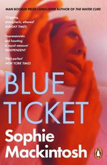 Okładka książki Blue Ticket. Sophie Mackintosh Sophie Mackintosh, 9780241986691,   57 zł
