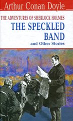 Okładka książki The Speckled Band and Other Stories. The Adventures of Sherlock Holmes. Arthur Conan Doyle Конан-Дойл Артур, 978-617-07-0452-8,   30 zł