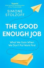 Okładka książki The Good Enough Job. Simone Stolzoff Simone Stolzoff, 9781529146301,