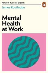 Okładka książki Mental Health at Work. James Routledge James Routledge, 9780241486825,