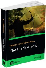 Обкладинка книги The Black Arrow. Robert Louis Stevenson Стівенсон Роберт, 978-617-7409-71-6,   16 zł