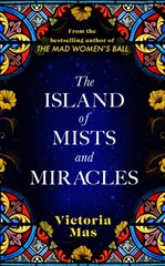 Okładka książki The Island of Mists and Miracles. Victoria Mas Victoria Mas, 9780857529374,   76 zł