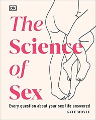 Okładka książki The Science of Sex. Kate Moyle Kate Moyle, 9780241593295,   85 zł