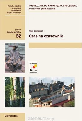 Okładka książki Czas na czasownik B2 Piotr Garncarek, 9788324239139,   44 zł